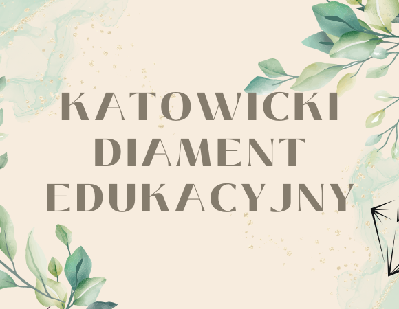 Katowicki Diament Edukacyjny