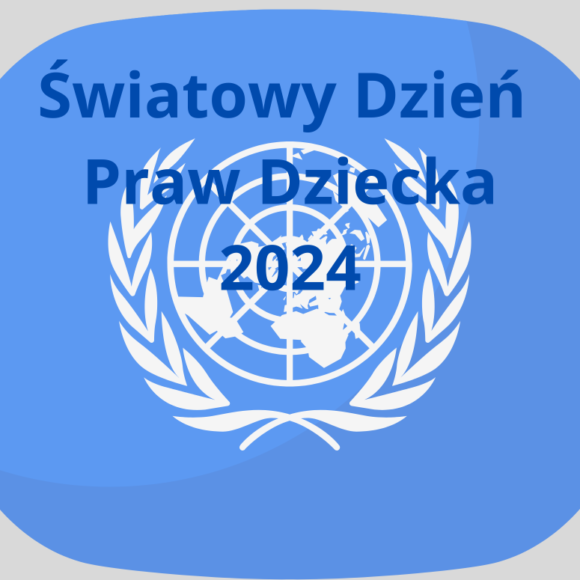 Światowy Dzień Praw Dziecka 2024